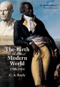The Birth Of The Modern World, 1780 - 1914 Av C. A. (University Of Cambridge Uk) Bayly