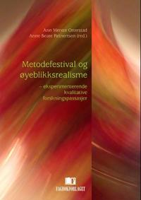 Metodefestival Og Øyeblikksrealisme