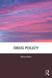 Drug Policy Av Alison (Unsw Sydney Australia) Ritter