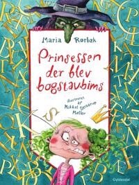 Rørbæk Maria Prinsessen der blev bogstavbims Rørbæk Maria Prinsessen der blev bogstavbims