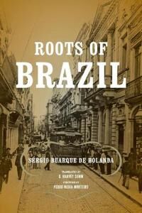Buarque de Holanda Sérgio Roots of Brazil