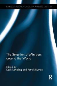 Dowding Keith The Selection of Ministers around the World
