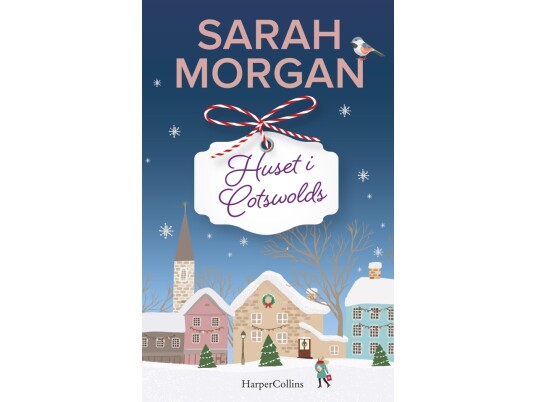 Huset I Cotswolds | Sarah Morgan | Språk: Dansk Huset I Cotswolds | Sarah Morgan | Språk: Dansk