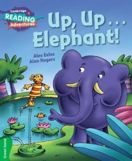 Cambridge Reading Adventures Up Up...Elephant! Green Band