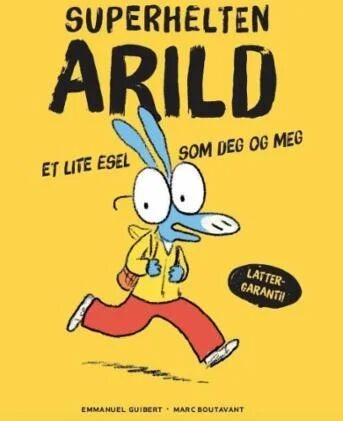 Superhelten Arild Av Emmanuel Guibert