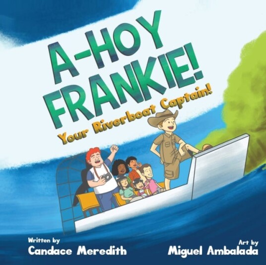 AHoy Frankie!  Your Riverboat Captain