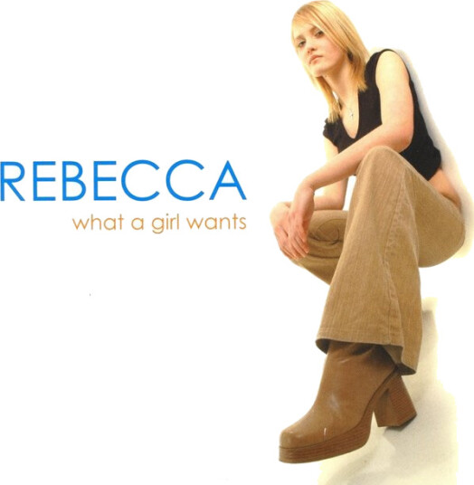 Rebecca What A Girl Wants CD