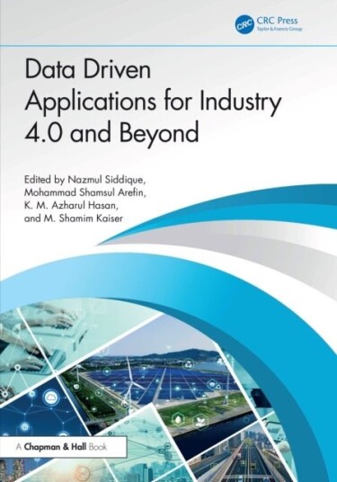 Data Driven Applications for Industry 4.0 and Beyond Data Driven Applications for Industry 4.0 and Beyond