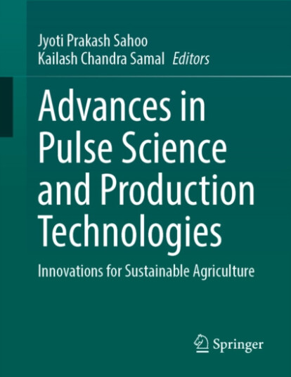 Advances in Pulse Science and Production Technologies Innovations for Sustainable Agriculture