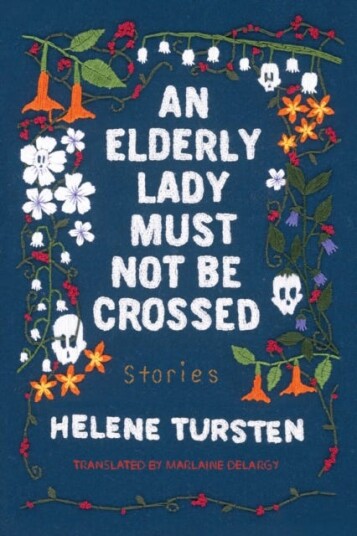 An Elderly Lady Must Not Be Crossed Av Helene Tursten, Marlaine Delargy
