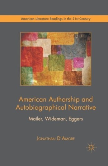 American Authorship and Autobiographical Narrative American Authorship and Autobiographical Narrative