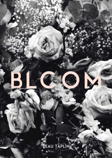Bloom Av Beau Taplin