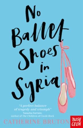 No Ballet Shoes In Syria Av Catherine Bruton