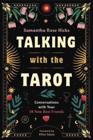 Talking with the Tarot  Conversations with Your 78 New Best Friends