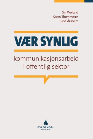 Vær Synlig Av Karen Thommesen, Siri Wolland, Turid Årsheim