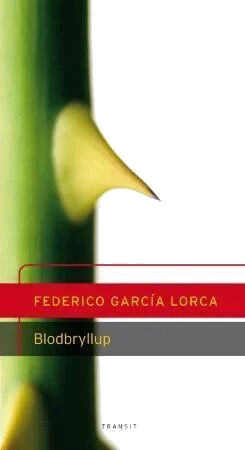 Blodbryllup Av Federico Garcia Lorca Blodbryllup Av Federico Garcia Lorca