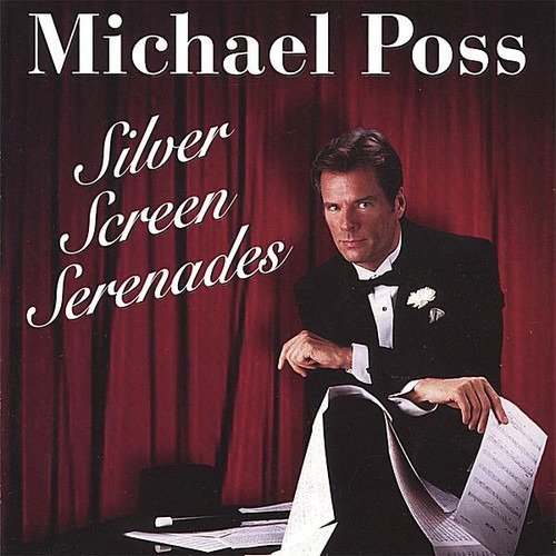 Michael Poss  Silver Screen Serenades  CD