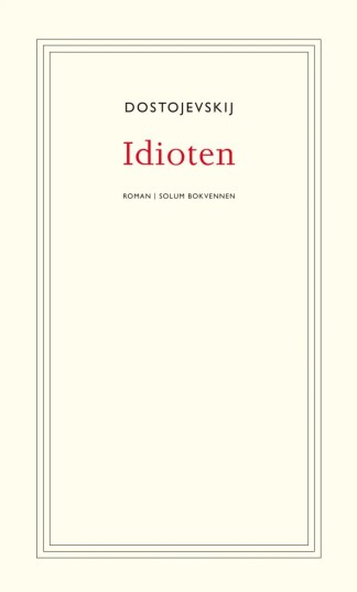 Idioten av Fjodor Dostojevskij - Roman, Solum Forlag