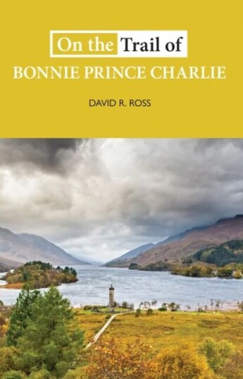 On The Trail Of Bonnie Prince Charlie Av David R. Ross