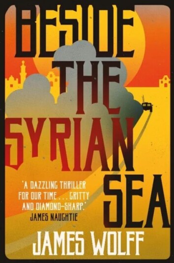 Beside The Syrian Sea Av James Wolff Beside The Syrian Sea Av James Wolff