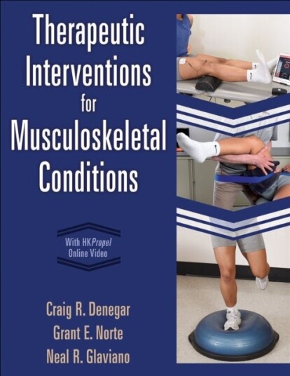 Therapeutic Interventions for Musculoskeletal Conditions Therapeutic Interventions for Musculoskeletal Conditions