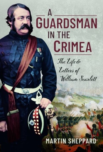 A Guardsman In The Crimea Av Martin Sheppard