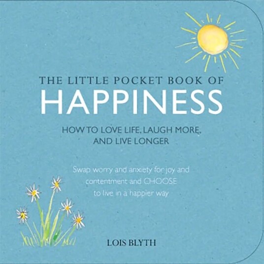 The Little Pocket Book Of Happiness Av Lois Blyth