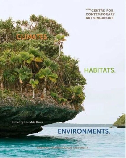 Climates. Habitats. Environments. Av Ute Meta Bauer