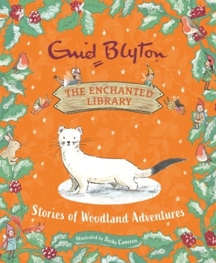 The Enchanted Library: Stories Of Woodland Adventures Av Enid Blyton