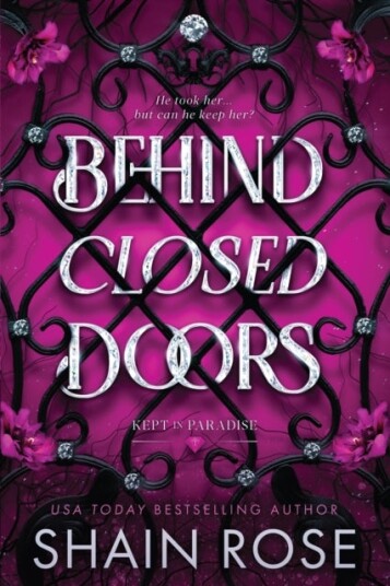 Behind Closed Doors Behind Closed Doors