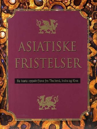 Asiatiske fristelser: de beste oppskriftene fra Thailand, India og Kina, Veldig pen bok / som ny