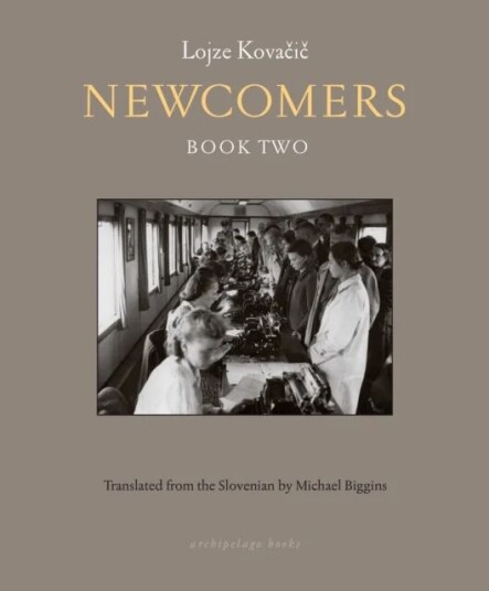 Newcomers: Book Two Av Lojze Kovacic, Michael Biggins