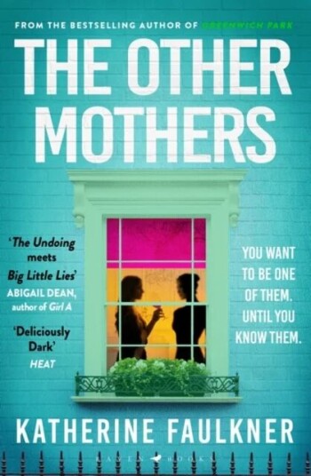 The Other Mothers Av Katherine Faulkner