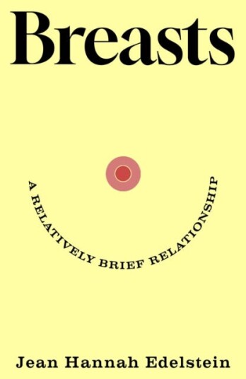 Breasts A Relatively Brief Relationship Breasts A Relatively Brief Relationship