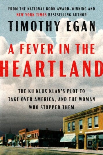 A Fever In The Heartland The Ku Klux Klan's Plot to Take Over America, and the Woman Who Stopped Them