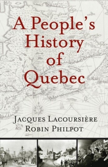 A People's History of Quebec A People's History of Quebec