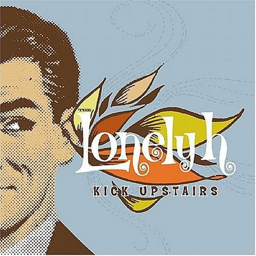 The Lonely H Kick Upstairs CD