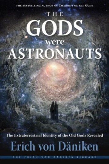 The Gods Were Astronauts Av Erich (Erich Von Daniken) Von Daniken The Gods Were Astronauts Av Erich (Erich Von Daniken) Von Daniken