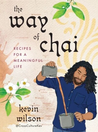 The Way Of Chai Av Kevin (Kevin Wilson) Wilson