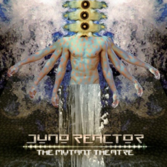 Juno Reactor  Mutant Theatre  LP/Vinyl