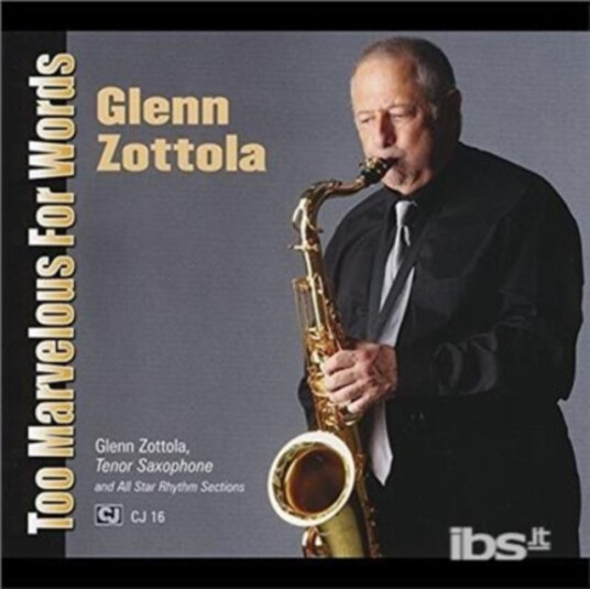 Glenn Zottola Too Marvelous For Words CD