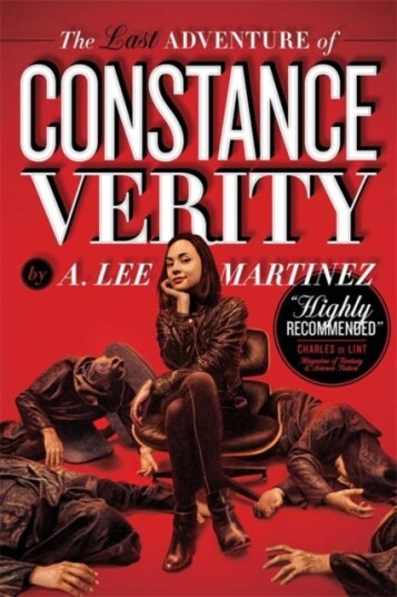 The Last Adventure Of Constance Verity Av A. Lee Martinez