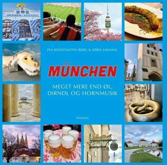 München Mye Mer Enn Øl Dirndl Og Hornmusikk | Pia Konstantin Berg & Jørn Limann | Språk: Dansk