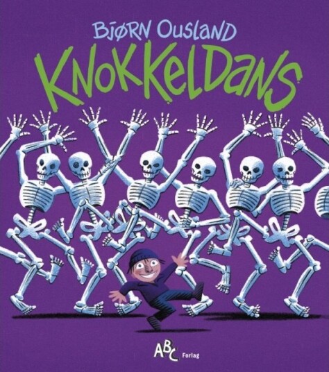 Knokkel Dans | Bjørn Ousland | Språk: Dansk Knokkel Dans | Bjørn Ousland | Språk: Dansk