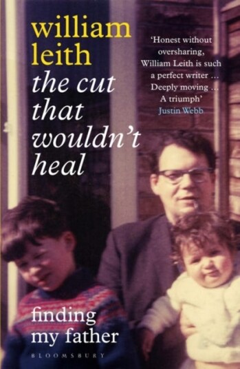 The Cut That Wouldn'T Heal Av William Leith