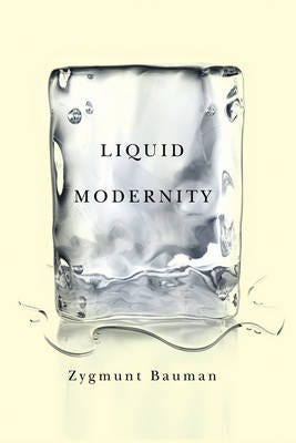 Liquid Modernity Liquid Modernity
