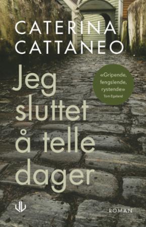 Jeg Sluttet Å Telle Dager Av Caterina Cattaneo Jeg Sluttet Å Telle Dager Av Caterina Cattaneo