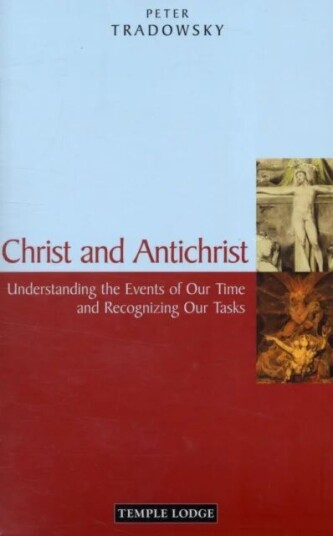 Christ And Antichrist Av Peter Tradowsky