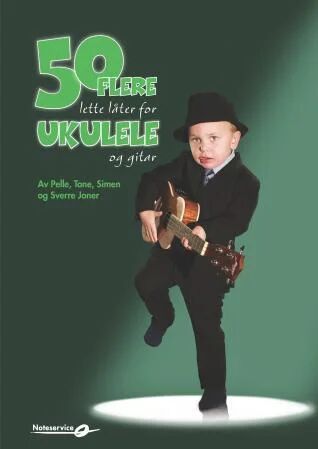 50 Flere Lette Låter For Ukulele Og Gitar Av Pelle Joner, Simen Joner, Sverre Indris Joner, Tone Joner