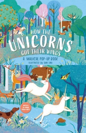 How The Unicorns Got Their Wings A Magical PopUp Book How The Unicorns Got Their Wings A Magical PopUp Book